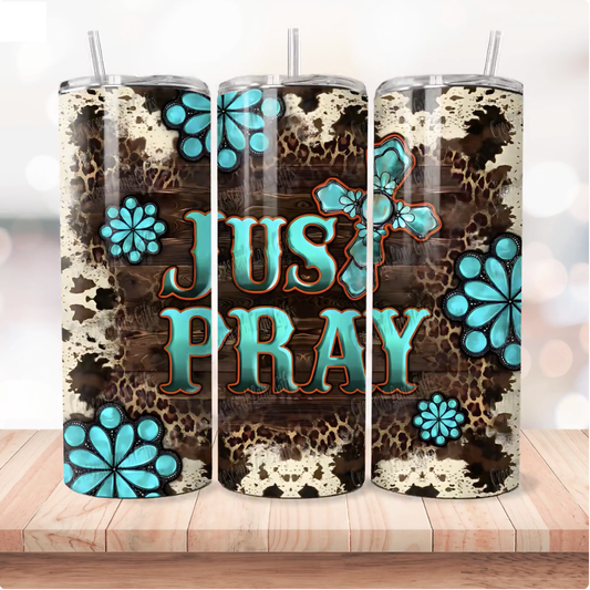 Just Pray Tumbler