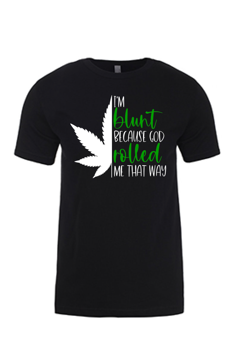 I'm Blunt... Printed Tshirt