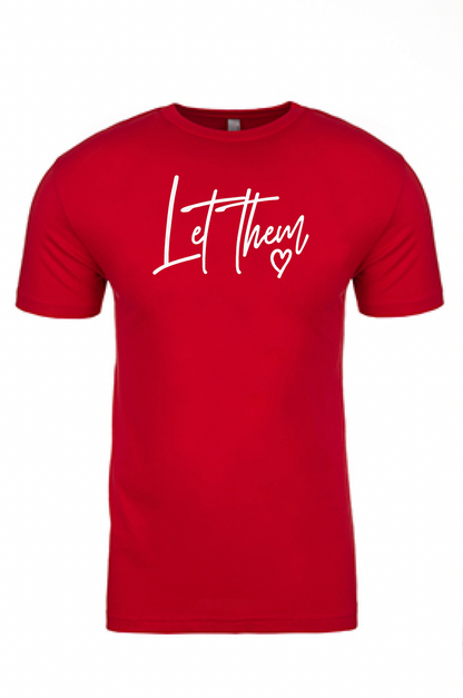 Let Them Love Printed Tshirt