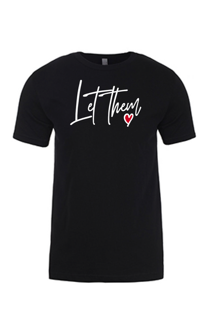 Let Them Love Printed Tshirt