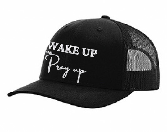 Wake Up and Pray Up Embroidered Hat