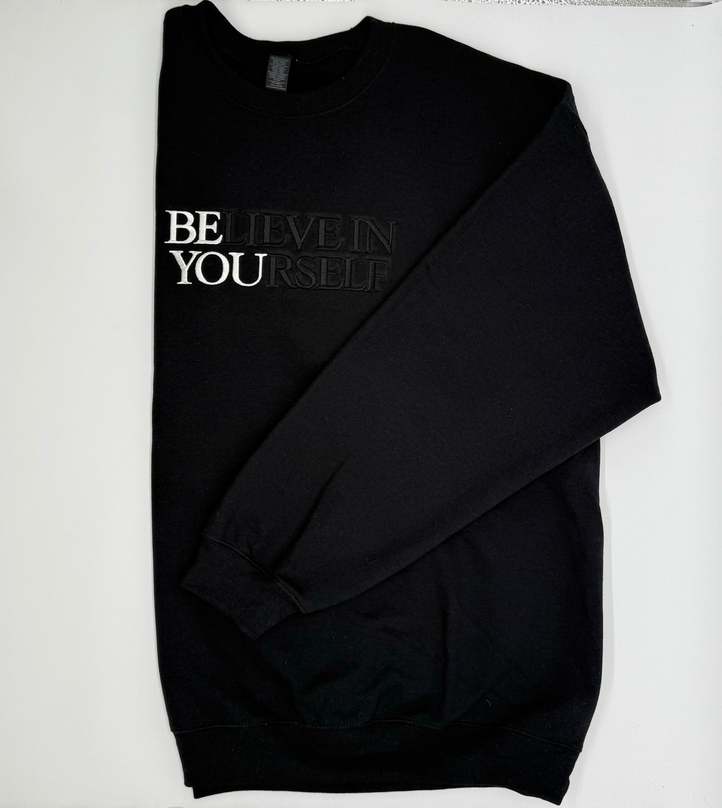 BElieve in YOUrself Sweatshirt