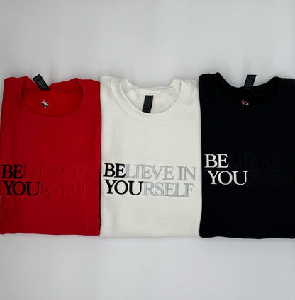 BElieve in YOUrself Sweatshirt