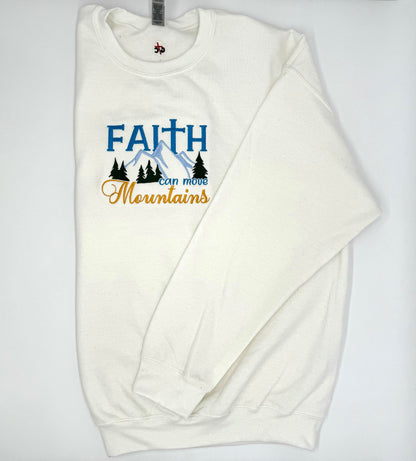 Faith Can Move Mountains Sweatshirt